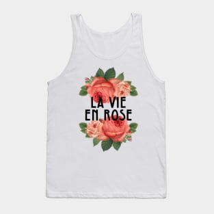 La Vie En Rose, Edith Piaf, Vintage Rose, Life in Pink, To see with rose coloured glasses Tank Top